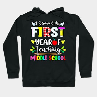 Survived My First Year Teaching Middle School Back To School Hoodie